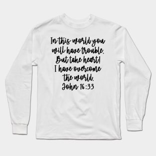 John 16:33 Long Sleeve T-Shirt